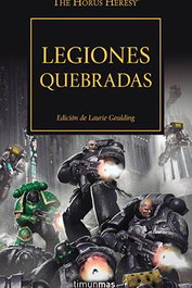 LEGIONES QUEBRADAS (HEREJIA DE HORUS 43), LAURIE GOULDING - null