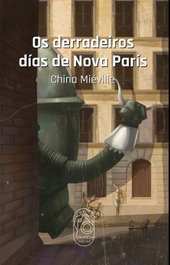 Os derradeiros días de Nova París, China Miéville - Boadicea