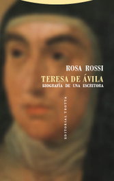 Teresa de Avila (La dicha de enmudecer), Rosa Rossi - TROTTA EDITORIAL