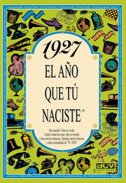 1927 El año que tu naciste, Rosa Collado Bascompte - ACV EDITORIAL