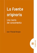 La fuente originaria, Juan Manuel Burgos - COMARES