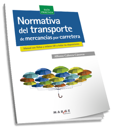 MARGE BOOKS, NORMATIVA TRANSPORTE MERCANCÍA CARRETERA.(GUIA PRACTICA)
