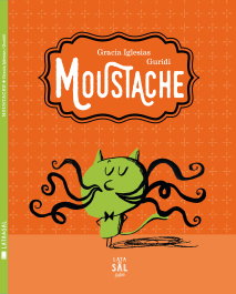 Moustache, Gracia Iglesias - LATA DE SAL