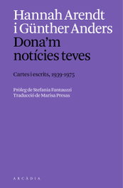 Dona'm notícies teves, Hannah Arendt - ARCADIA