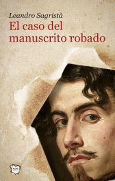 El caso del manuscrito robado, Leandro Sagrista García - ALGAR EDITORIAL