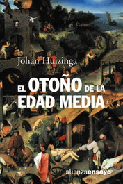 Alianza El otoño de la Edad Media, Johan Huizinga - ALIANZA