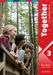 OXFORD UNIVERSITY PRESS Together 3. Students Book, Ben Wetz - OXFORD UNIVERSITY PRESS