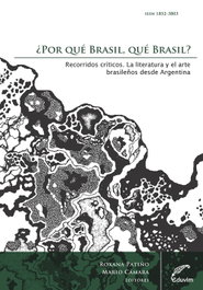 ¿Por qué Brasil, qué Brasil? Recorridos críticos, Roxana Patiño; Mario Cámara - EDUVIM (IBD)