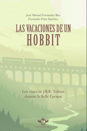 Las vacaciones de un hobbit, José Manuel Ferrández Bru - SAPERE AUDE