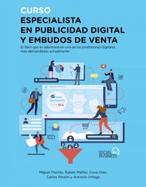 Curso especialista en publicidad digital y embudos de venta, Miguel Ángel Florido - ANAYA MULTIMEDIA