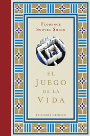 El juego de la vida, Florence Scovel Shinn - OBELISCO EDICIONES