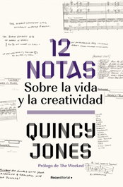 12 notas: sobre la vida y la creatividad, Quincy Jones - ROCA EDITORIAL