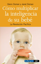 Cómo multiplicar la inteligencia de su bebé, Glenn J. Doman - EDAF EDITORIAL