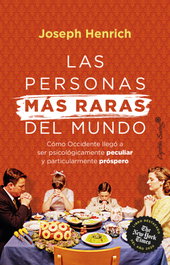 Las personas más raras del mundo, Joseph Henrich - CAPITAN SWING LIBROS