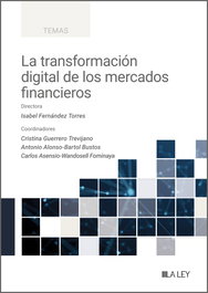 LA LEY, La transformación digital de los mercados financieros