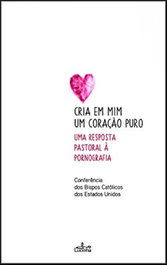 Cria em mim um coração puro, Conferência Bispos Católicos Unidos - LUCERNA