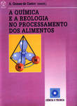 A Quimica e a Reologia no processamento dos Alimentos, Alberto Gomes de Castro - EDIÇOES PIAGET