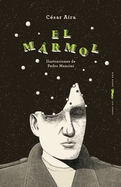 El mármol, César Aira - LIBROS DEL ZORRO ROJO