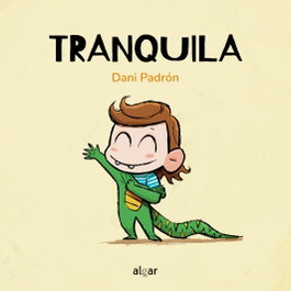Tranquila, Dani Padrón - ALGAR EDITORIAL