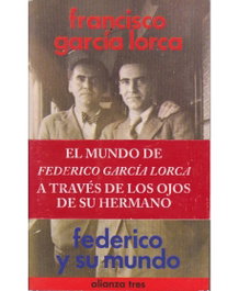 Federico y su mundo, Francisco García Lorca - ALIANZA