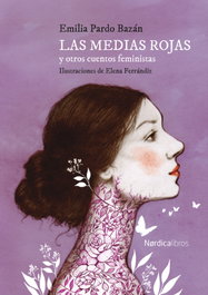 NORDICA LIBROS, Las medias rojas y otros cuentos feministas, Emilia Pardo Bazán