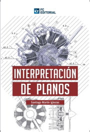 Interpretacion De Planos (2014), Santiago Martin Iglesias - FUNDACION CONFEMETAL