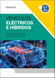 PARANINFO, Vehículos eléctricos e híbridos 2.ª edición 2024 - Óscar Barrera Doblado y Joan Antoni Ros Marín