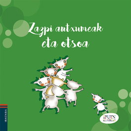 IBAIZABAL, Zazpi antxumeak eta otsoa - Hermanos Grimm