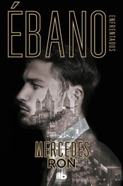 Ébano (Enfrentados 2), Mercedes Ron - B DE BOLSILLO