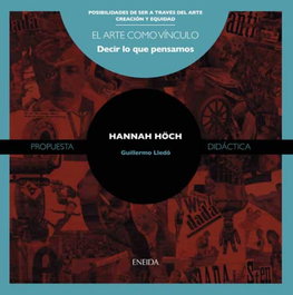 ENEIDA, Hanna Höch. (Posibilidades ser través arte), Guillermo Lledó - ENEIDA
