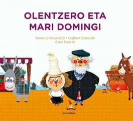 DENONARTEAN (EUS).OLENTZERO ETA MARI DOMINGI