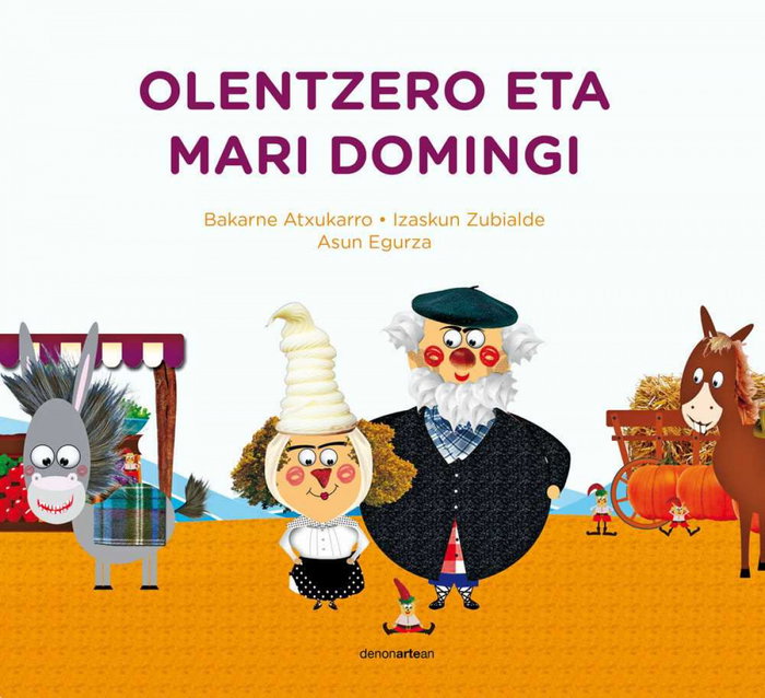 DENONARTEAN (EUS).OLENTZERO ETA MARI DOMINGI