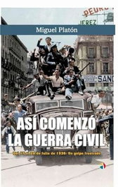 Así comenzó la Guerra Civil, Miguel Platón Carnicero - ACTAS