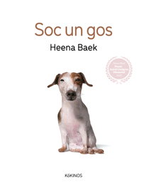 Soc un gos, Heena Baek - KOKINOS EDITORIAL
