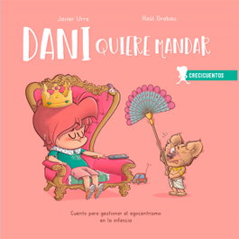 SENTIR, Dani quiere mandar - Javier Urra
