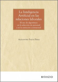 ARANZADI La inteligencia artificial en las relaciones laborales, Alexandre Pazos Pérez - ARANZADI