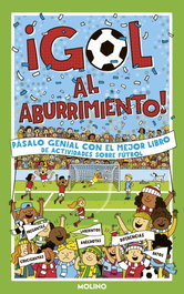 RBA MOLINO, ¡GOL al aburrimiento! - Clive Gifford