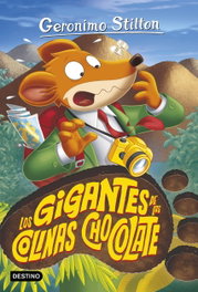 Los gigantes de las Colinas Chocolate, Gerónimo Stilton - DESTINO INFANTIL
