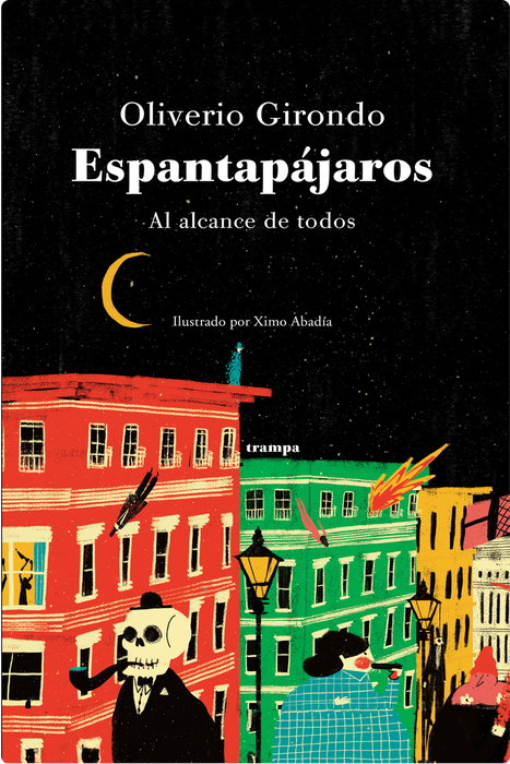 TRAMPA, Espantapájaros, al alcance de todos, Oliverio Girondo - TRAMPA