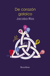 De corazón galaico, Jacobo Ríos Rodríguez - HERCULES EDICIONES