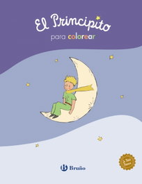 BRUÑO, EL PRINCIPITO PARA COLOREAR, Antoine de Saint-Exupéry - Bruño