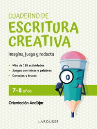 VOX, Cuaderno de escritura creativa 7-8 años - Orientación Andújar