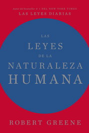 Las leyes de la naturaleza humana, Robert Greene - REVERTE MANAGEMENT