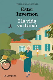 I LA VIDA VA D'AIXÒ, Ester Invernon Cirera - LA CAMPANA
