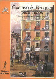DE LA TORRE, Gustavo Adolfo Bécquer Para Niños - Maria Dolores Cabra