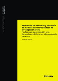 Presunción de inocencia y aplicación de medidas cautelares en fase de investigación previa, Rogelio Rivero - EUNSA