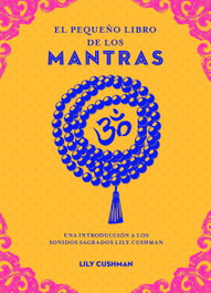 EDAF EDITORIAL El pequeño libro de los mantras, Lily Cushman - EDAF EDITORIAL