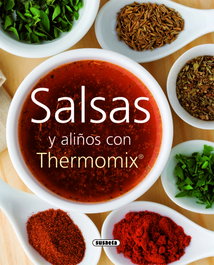 Salsas y aliños con Thermomix, Equipo Susaeta - SUSAETA EDICIONES