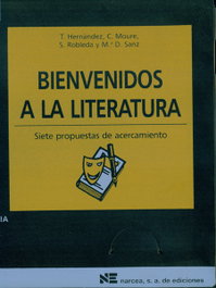 NARCEA, BIENVENIDOS A LITERATURA.MATERIALES 12-16 PARA EDUCACION SECUNDARIA, T. Hernández
