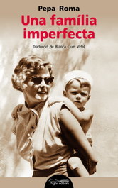 Una familia imperfecta, Pepa Roma - PAGES EDITORS